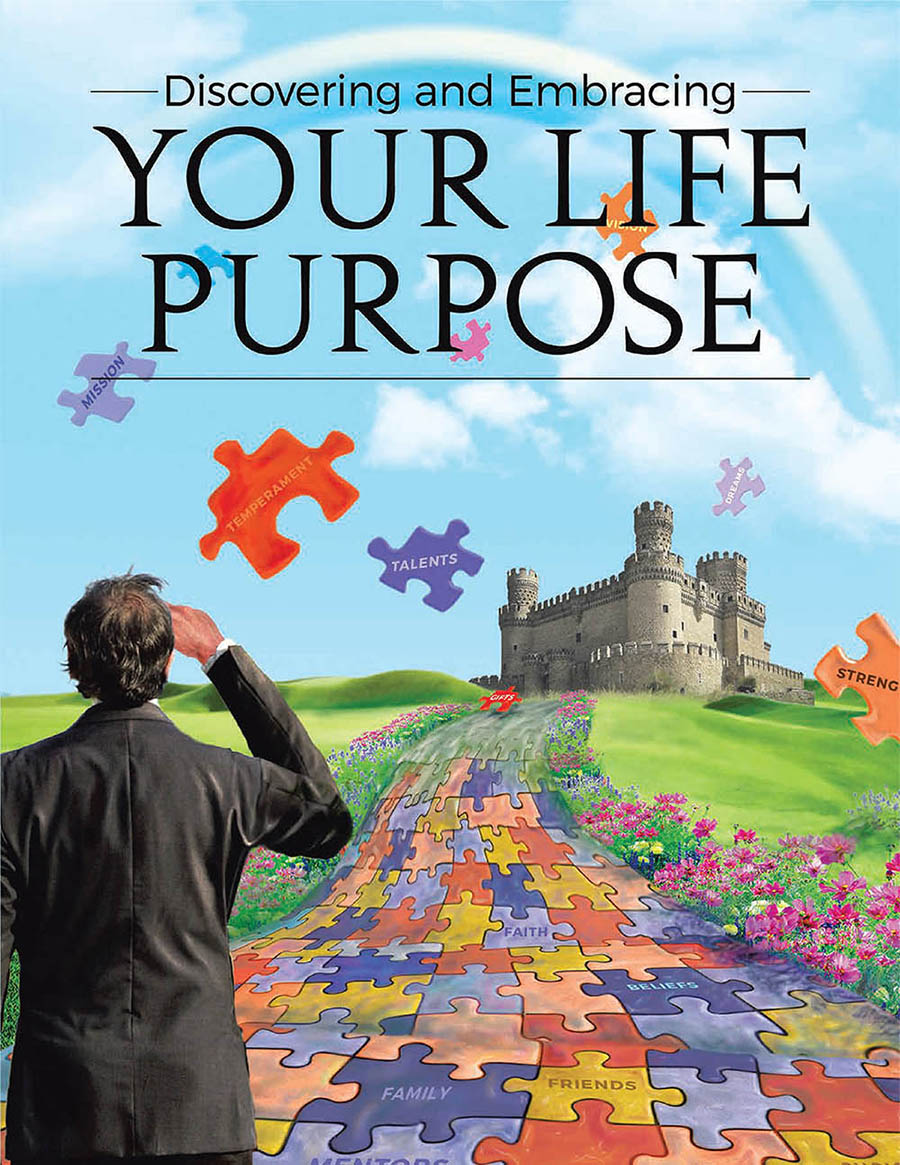 Discovering & Embracing Your Life Purpose by Paul Peters