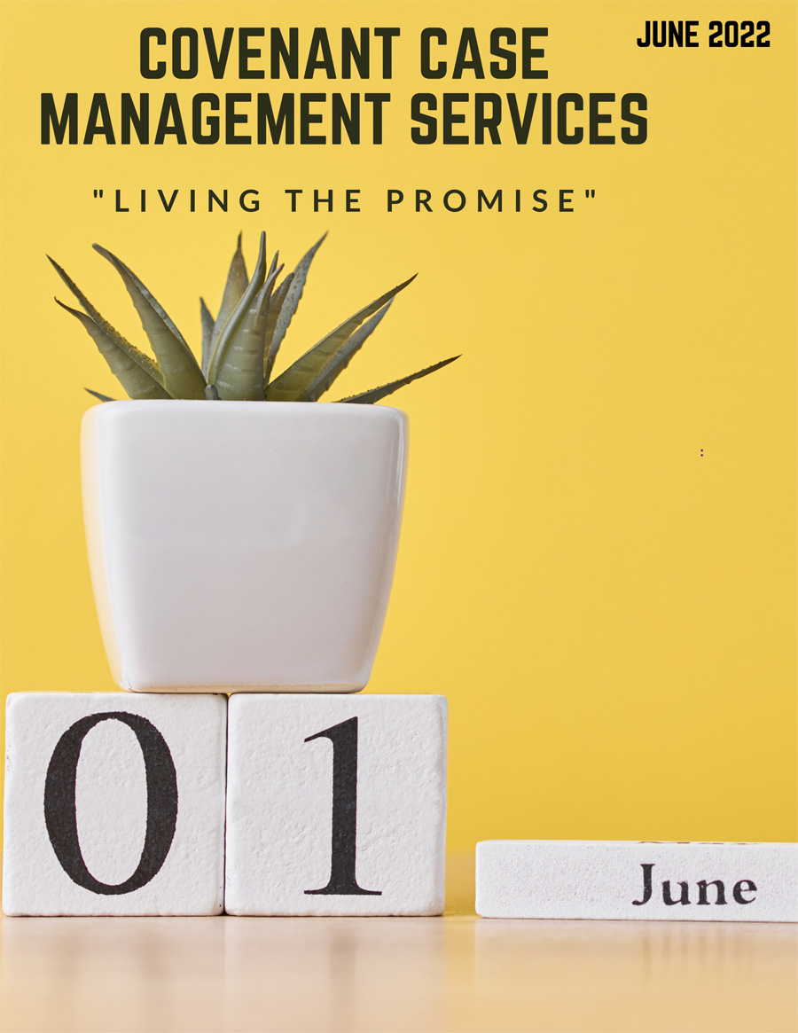 June 2022 Newsletter from Covenant Case Management Services